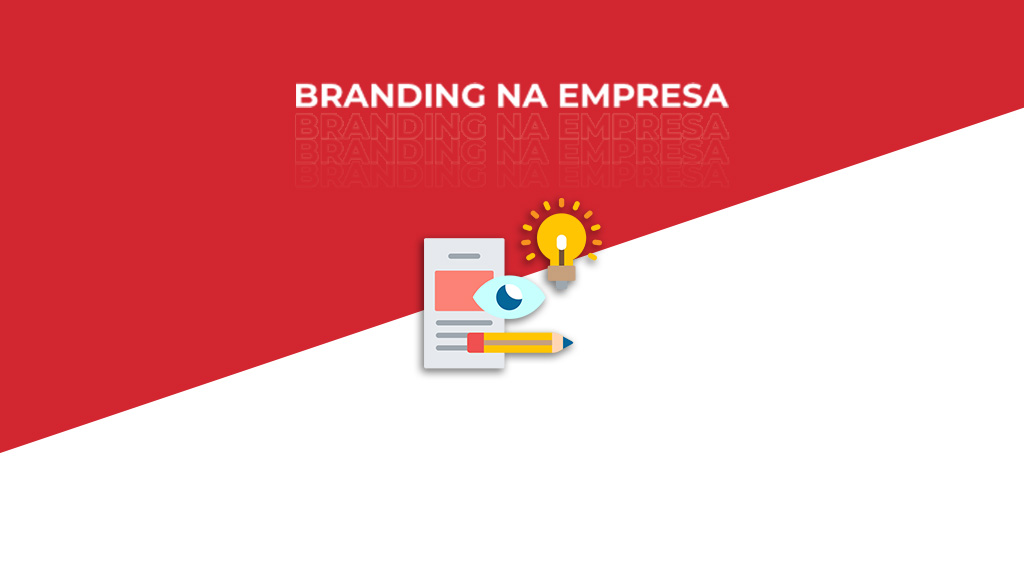 Como aplicar branding na empresa