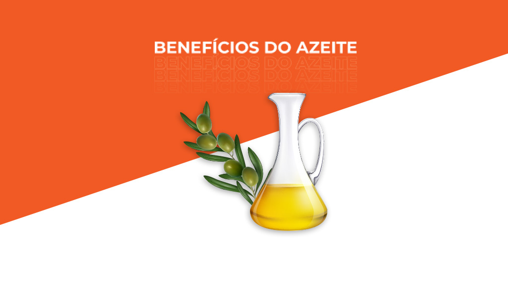 imagem em laranja e branco com os dizeres "benefícios do azeite" ao centro