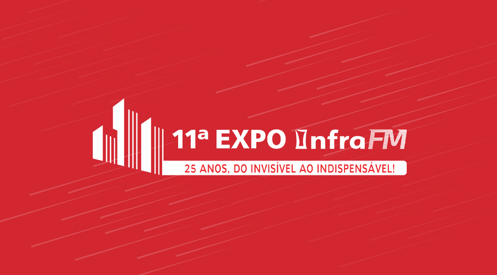 Imagem com fundo vermelho com os dizeres "11ª EXPO Infra FM. 25 anos, do invisível ao indispensável.