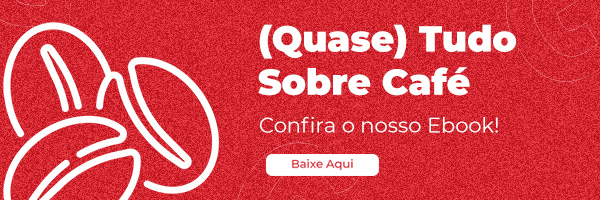 Banner para o ebook. "Conheça (quase) tudo sobre café.