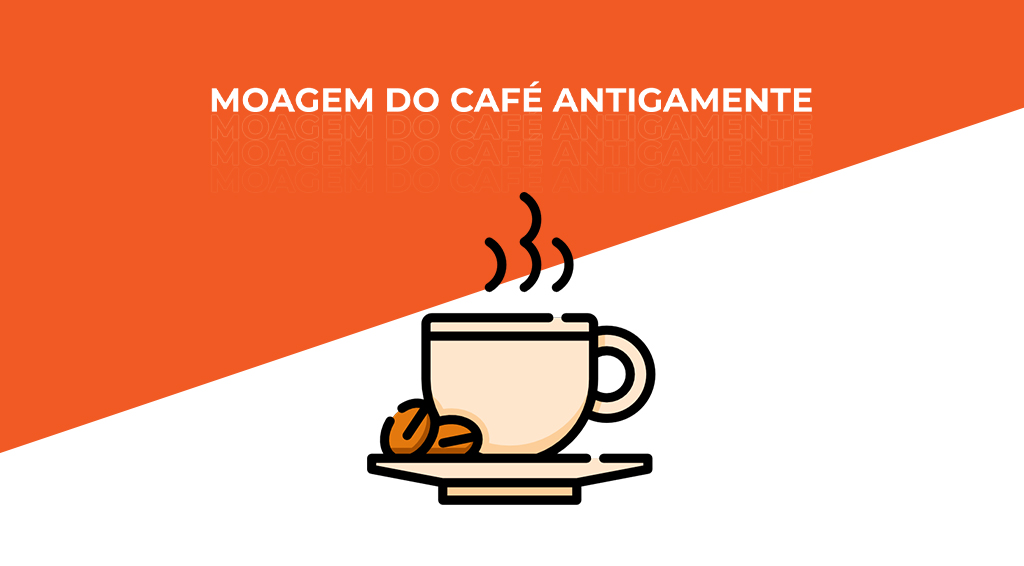 Moagem do café