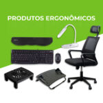 Produtos Ergonômicos