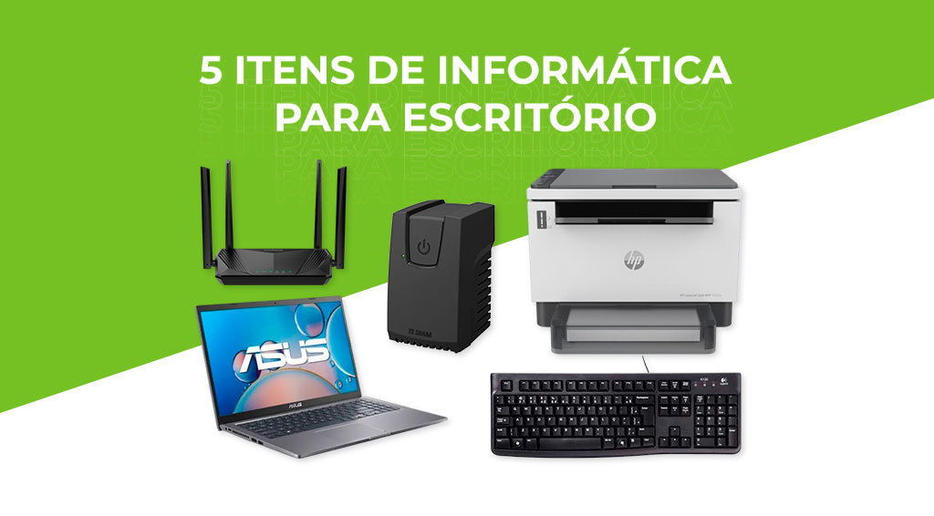 5 itens de informática para escritório
