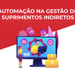 Automação na gestão de suprimentos indiretos