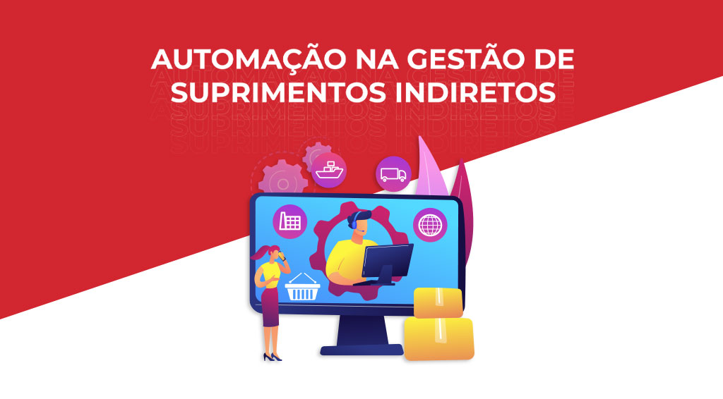 Automação na gestão de suprimentos indiretos