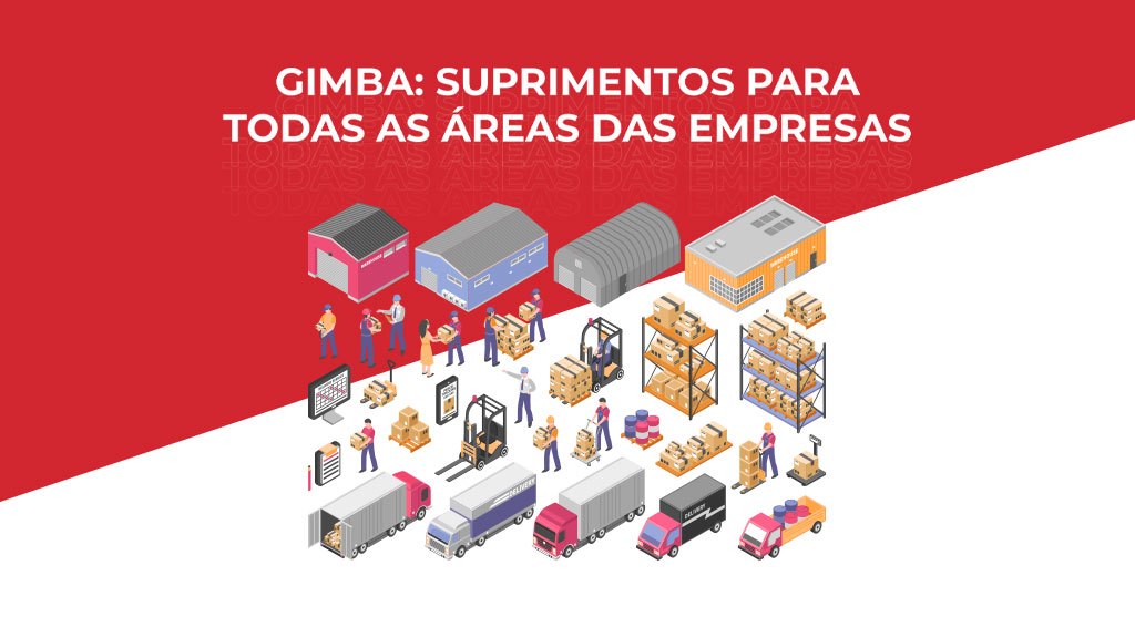 Gimba: Suprimentos para todas as áreas das empresas